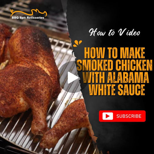 Smoked Chicken | How to make Smoked Chicken with Alabama White Sauce